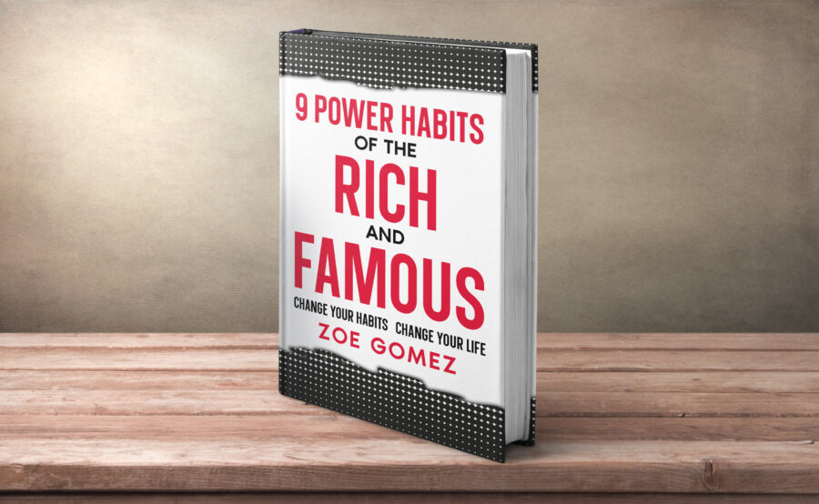 9 Power Habits of the Rich and Famous