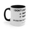 Grumpy Gertie - "I DON'T LIKE MONDAYS, and MORNINGS and WORKING. But other than that I'm really very happy! As long as I have coffee! NOW!" - Image 6