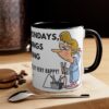 Grumpy Gertie - "I DON'T LIKE MONDAYS, and MORNINGS and WORKING. But other than that I'm really very happy! As long as I have coffee! NOW!" - Image 8