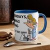 Grumpy Gertie - "I DON'T LIKE MONDAYS, and MORNINGS and WORKING. But other than that I'm really very happy! As long as I have coffee! NOW!" - Image 12