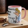 Grumpy Gertie - "I DON'T LIKE MONDAYS, and MORNINGS and WORKING. But other than that I'm really very happy! As long as I have coffee! NOW!"